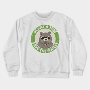 RACCOON SAVE THE FOREST Crewneck Sweatshirt